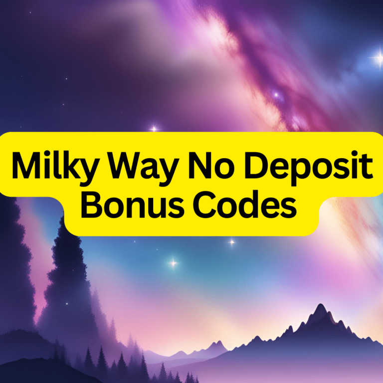 Milky Way No Deposit Bonus Codes